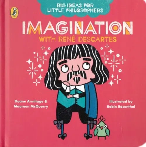 Little Philosophers. Imagination with Descartes Little Philosophers. Imagination with Descartes