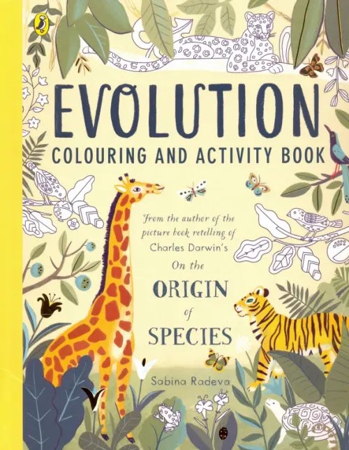 Evolution. Colouring and Activity Book Evolution. Colouring and Activity Book