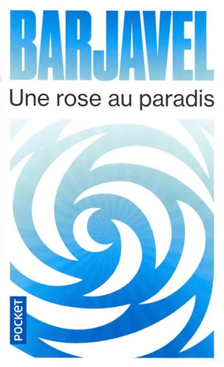 Une rose au paradis Une rose au paradis