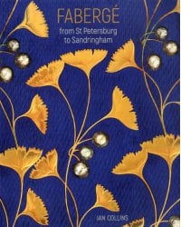 Faberge. From St Petersburg to Sandringham
