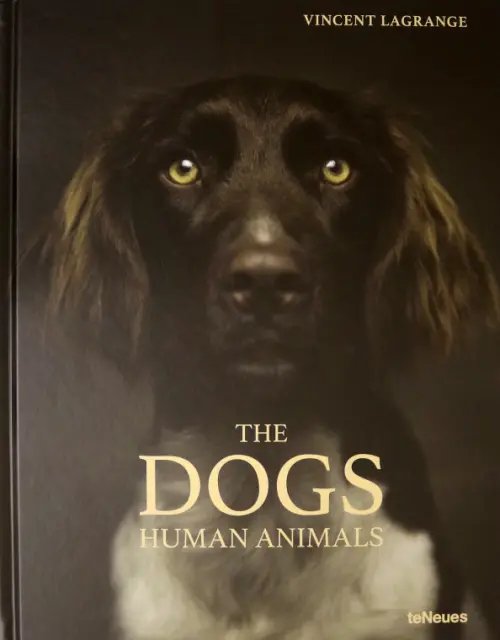 The Dogs. Human Animals The Dogs. Human Animals
