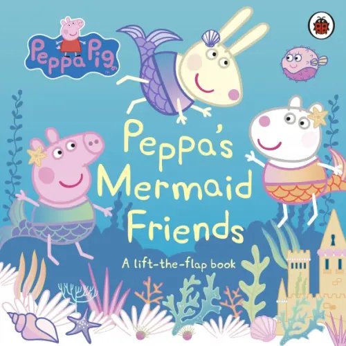 Peppa Pig Peppa's Mermaid Friends