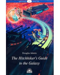 The Hitchhiker's Guide to the Galaxy