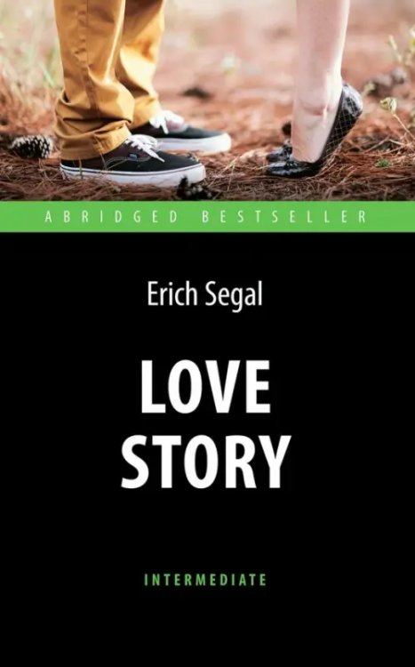 Abridged Bestseller Love Story. Intermediate