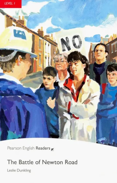 Pearson English Readers The Battle of the Newton Road