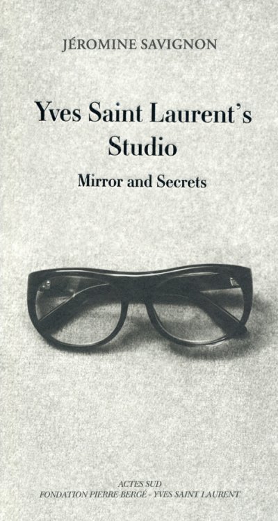 Yves Saint Laurent's Studio. Mirrors and Secrets