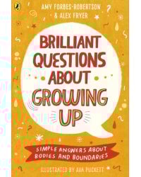 Brilliant Questions About Growing Up