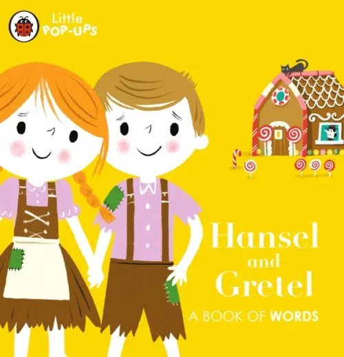 Little Pop-Ups Hansel and Gretel. Board book