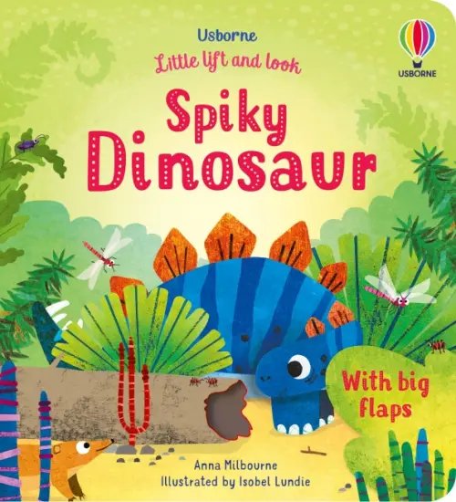 Little Lift and Look: Spiky Dinosaur. Board book