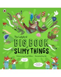 The Ladybird Big Book of Slimy Things