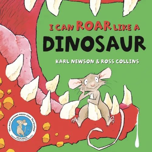 I Can Roar Like a Dinosaur I Can Roar Like a Dinosaur