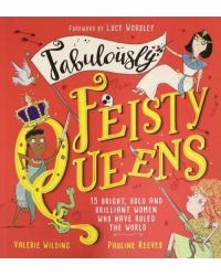 Fabulously Feisty Queens