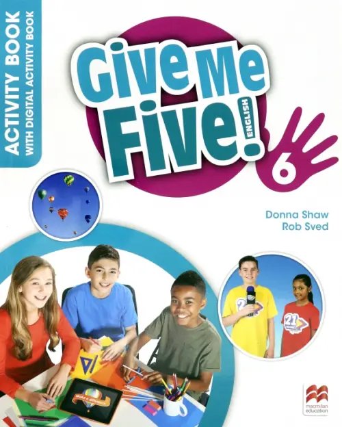 Give Me Five Give Me Five! 6 Activity Book + with Digital Activity Book