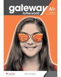 Gateway to the World A1+. Workbook and Digital Workbook