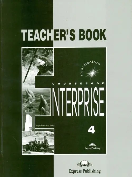 Enterprise Enterprise. Intermediate. Level 4. Teacher's Book