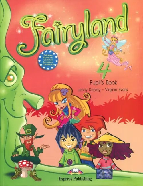 Fairyland Fairyland 4. Pupil's Book