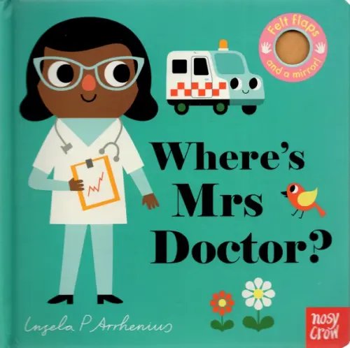 Felt Flaps Where's Mrs Doctor? Board Book