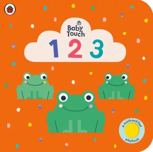 Baby Touch Baby Touch: 123. Touch-and-Feel Board book