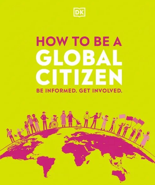 How to be How to be a Global Citizen