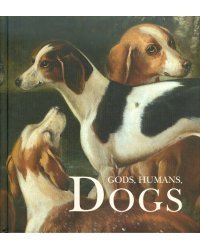 Gods, Humans, Dogs