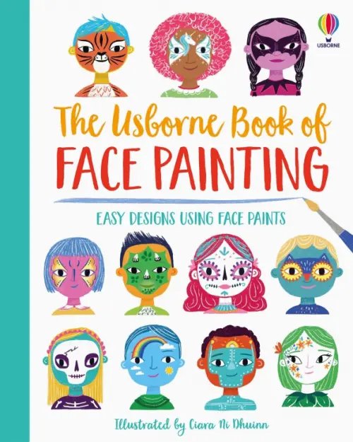 The Usborne Book of Face Painting (spiral bound)
