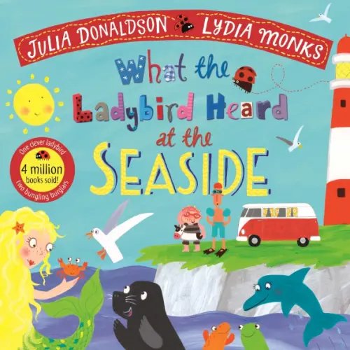 What the Ladybird Heard What the Ladybird Heard at the Seaside