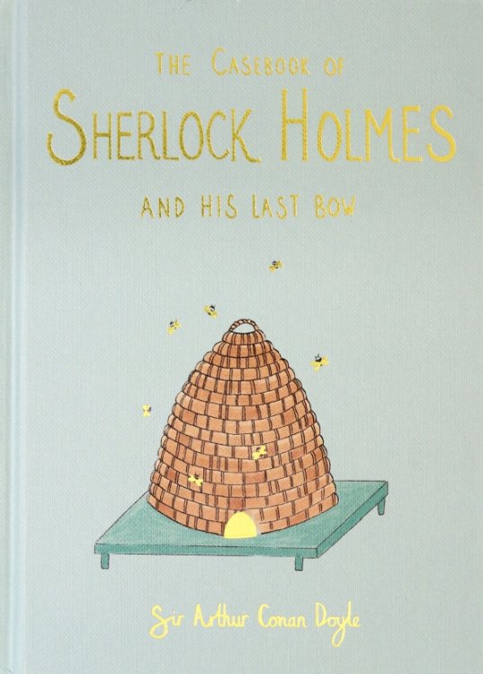 The Casebook of Sherlock Holmes &amp; His Last Bow