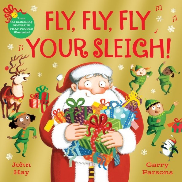 Fly, Fly, Fly Your Sleigh. A Christmas Caper! Fly, Fly, Fly Your Sleigh. A Christmas Caper!