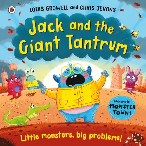 Monster Town Jack and the Giant Tantrum. Little monsters, big problems