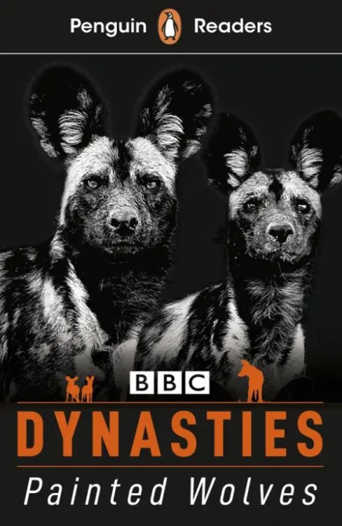 Penguin Readers Dynasties. Wolves