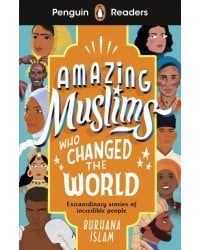 Amazing Muslims Who Changed the World