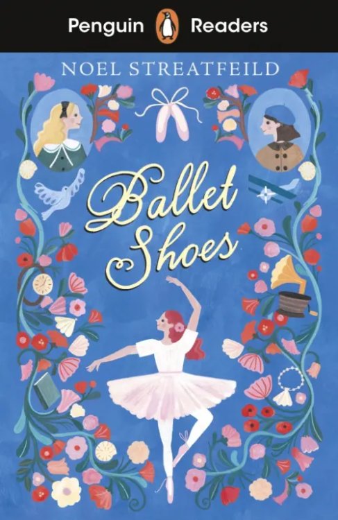 Penguin Readers Ballet Shoes. Level 2 + audio online