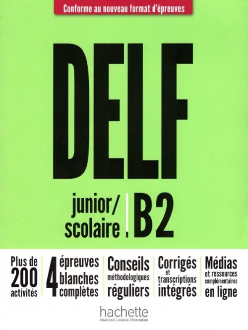 DELF Scolaire et Junior B2 DELF Scolaire et Junior B2