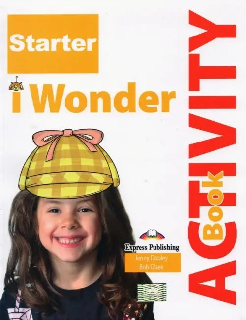 i Wonder I-Wonder Starter. Activity Book with Digibooks Application. International
