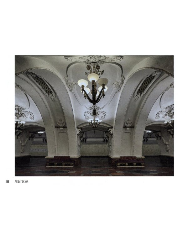 CCCP Underground. Metro Stations of the Soviet Era