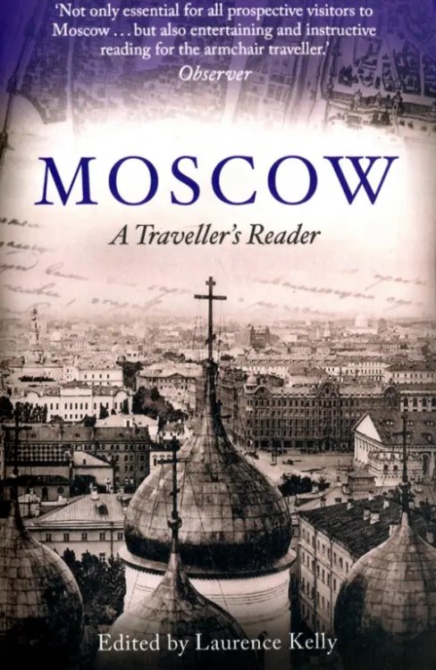 A Travellers Reader Moscow. A Traveller's Reader