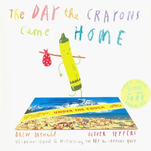 The Day the Crayons Came Home. Board Book The Day the Crayons Came Home. Board Book