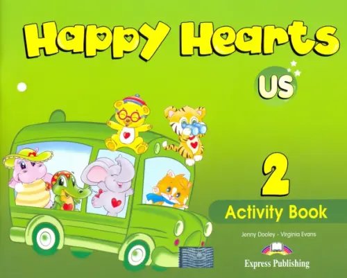 Happy Hearts US (американский английский) Happy Hearts US. 2 Activity Book