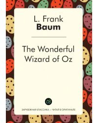 The Wonderful Wizard of Oz