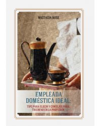 Empleada domestica ideal (Идеальная домработница)