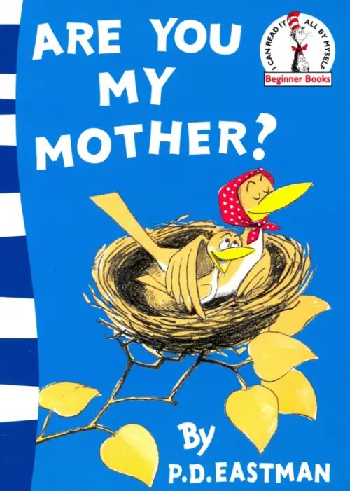 Beginner Books Are You My Mother?