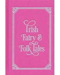 Irish Fairy &amp; Folk Tales