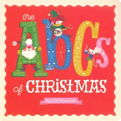 The ABCs of Christmas The ABCs of Christmas