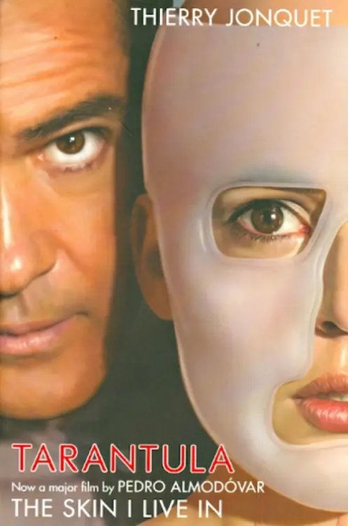 Tarantula: The Skin I Live In Tarantula: The Skin I Live In