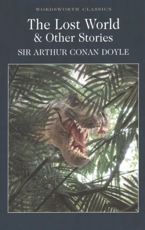 The Lost World &amp; Other Stories