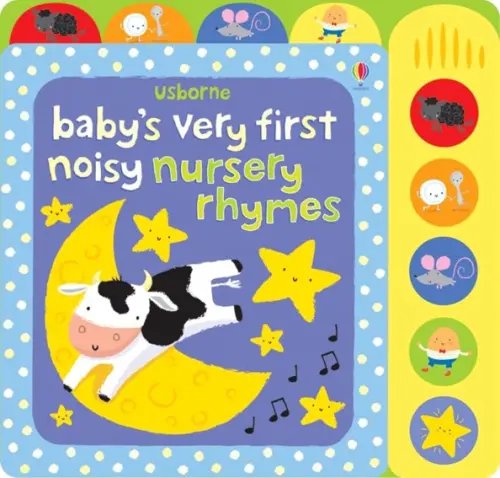 Baby`s Very First Books Baby's Very First Noisy Nursery Rhymes. Sound book