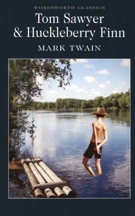 Обложка книги «Tom Sawyer &amp; Huckleberry Finn» — Твен Марк, ISBN 9781853260117