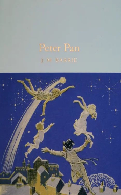 Macmillan Collector's Library Peter Pan/Питер Пен