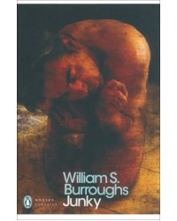 Junky: The definitive text of 'Junk'