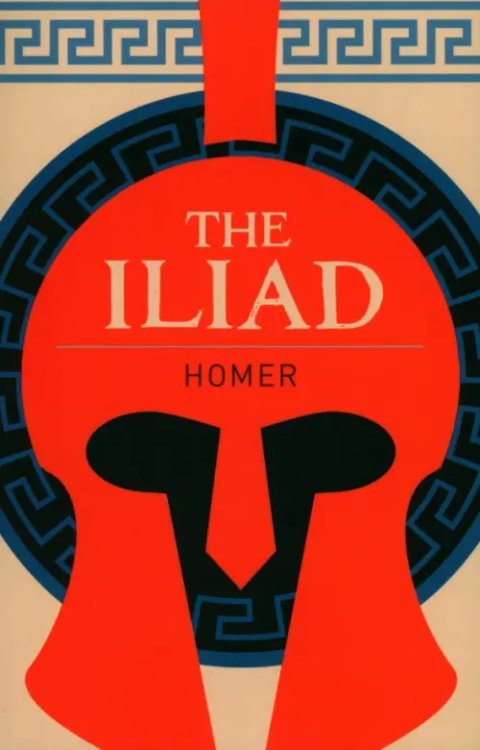 Arcturus Classics The Iliad